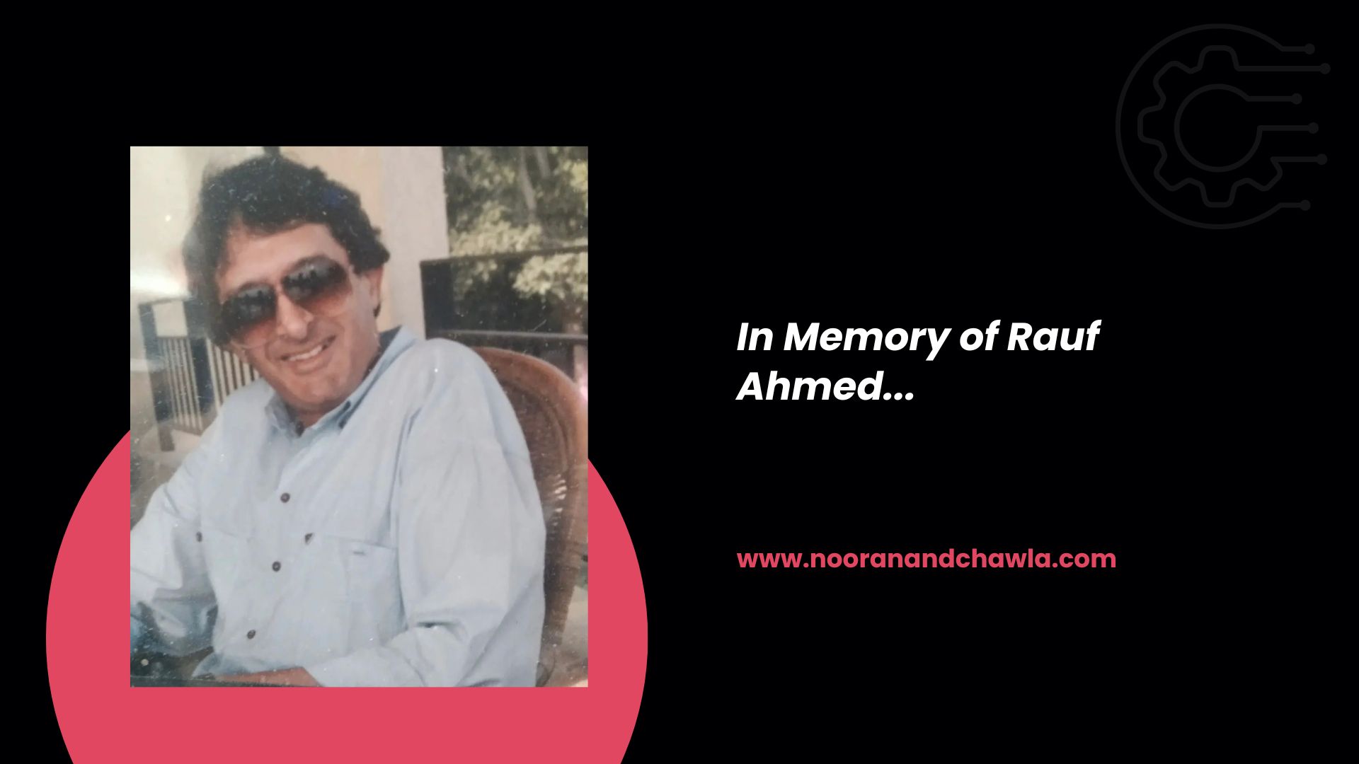 In Memory of Rauf Ahmed